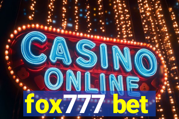 fox777 bet